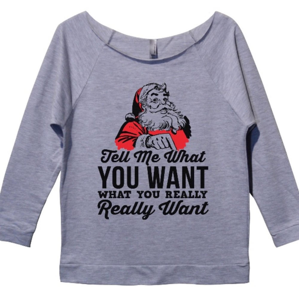 Tell Me What you Want Christmas top sweater